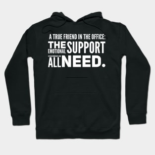 Emotional Support Coworker Hoodie